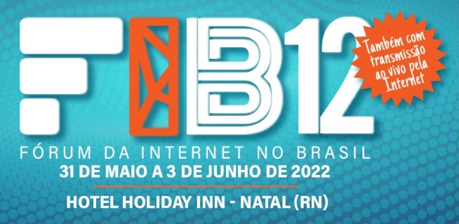 evento 12º Fórum da Internet no Brasil (FIB12)